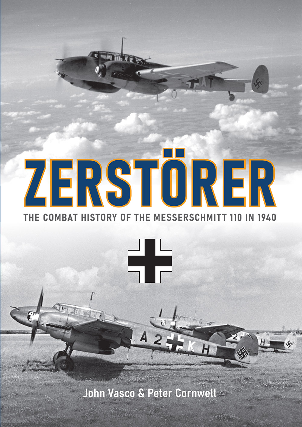 Zerstörer - The Combat History of the Messerschmitt 110 in 1940