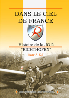 Dans le Ciel de France. Histoire de la JG 2 "Richthofen" Vol 2: 1941 (Fran)