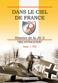 Dans le Ciel de France. Histoire de la JG 2 "Richthofen" Vol 3: 1942 (Fran)