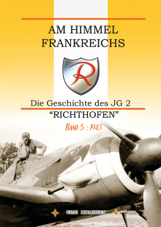 Am Himmel Frankreichs. Die Geschichte des JG 2 "Richthofen". Band 5: 1944 (De)