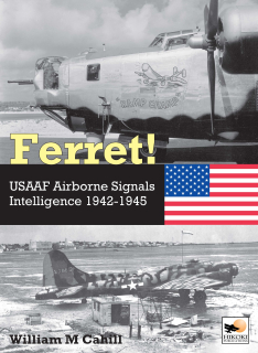 Ferret! USAAF Airborne Signals Inteligence 1942-45