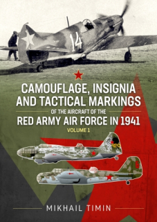 Camouflage,Insignia and Tactical Markings of the Aircraft of the Red Army Air Force in 1941 Volume 1
