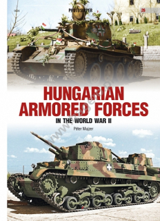 Hungarian Armored Forces in The WW II