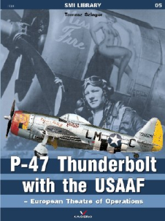 P-47 Thunderbolt with the USAAF - European Theatre of Operations (bez obtisku)