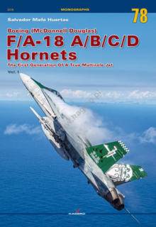Boeing (McDonnell Douglas) F/A-18 A/B/C/D Hornets, The First Generation Of A Multirole Jet, Vol. I