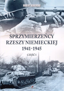 Sprzymierzeńcy Rzeszy Niemieckiej 1941-1945 część I