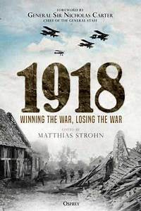 1918 Winning the War, Losing the War