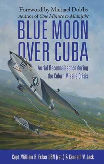 Blue Moon over Cuba: Aerial Reconnaissance during the Cuban Missile Crisis
