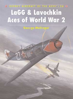 LaGG and Lavochkin Aces of WW II