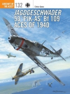 Jagdgeschwader 53 ´Pik-As´ Bf 109 Aces of 1940