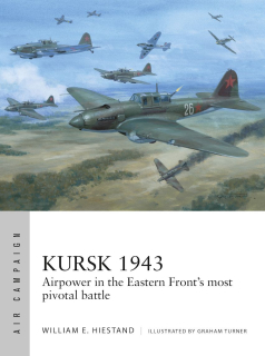 Kursk 1943, Airpower in the Eastern Front's most pivotal battle