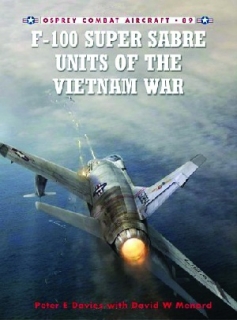 USAF F-100 Super Sabre Units of the Vietnam War