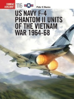 US Navy F-4 Phantom II Units of the Vietnam War 1964-68