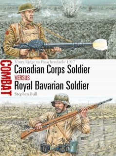 Canadian Corps Soldier vs Royal Bavarian Soldier, Vimy Ridge to Passchendaele 1917