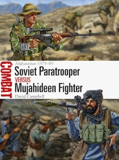 Soviet Paratrooper vs Mujahideen Fighter, Afghanistan 1979-89