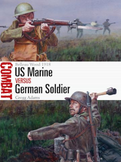 US Marine vs German Soldier, Belleau Wood 1918