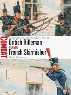 British Rifleman vs French Skirmisher, Peninsular War and Waterloo 1808-15