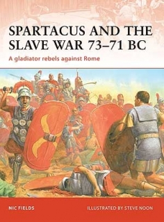Spartacus and the Slave War 73-71 BC, A gladiator rebels against Rome