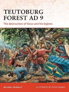 Tetoburg Forest AD 9, The destruction of Varus and his legions