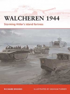 Walcheren 1944, Storming Hitler´s island fortress