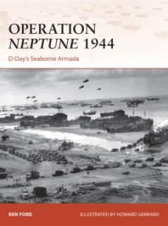 Operation Neptune 1944, D-Day´s Seaborne Armada