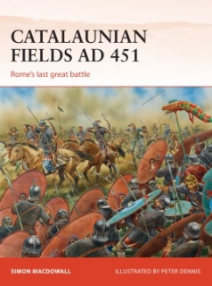 Catalaunian Fields AD 451, Rome´s last great battle
