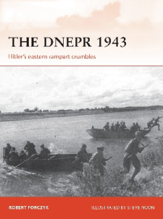 The Dnepr 1943, Hitler´s eastern rampart crumbles