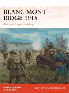 Blanc Mont Ridge 1918, American´s Forgotten Victory