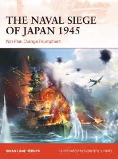 The Naval Siege of Japan 1945, War Plan Orange Triumphant