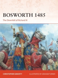 Bosworth 1485, The Downfall of Richard III