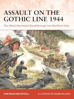 Assault on the Gothic Line 1944, The Allied Attempted Breakthrough into Northern Italy