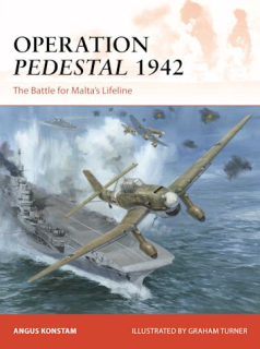 Operation Pedestal 1942, The Battle for Malta´s Lifeline