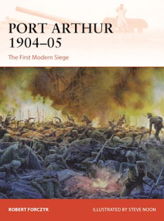 Port Arthur 1904-05, The First modern Siege