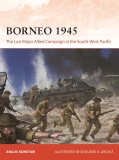 Borneo 1945, The LastMajor Allied Campaign in the South-West Pacific, China 1944-45