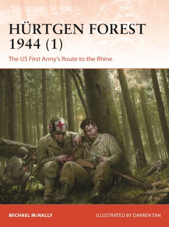 Hürtgen Forest 1944 (1), The US First Army´s Route to the Rhine