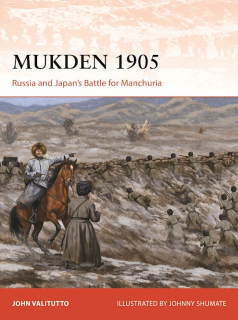 Mukden 1905, Russia and Japan´s Battle for Manchuria