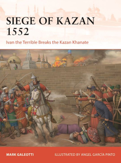 Siege of Kazan 1552, Ivan the Terrible the Kazan Khanate