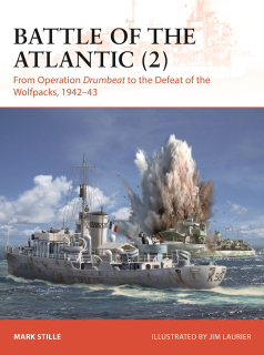 Battle of the Atlantic (2), From Operation Drumbeat to the Defeat of the Wolfpacks, 1942-43