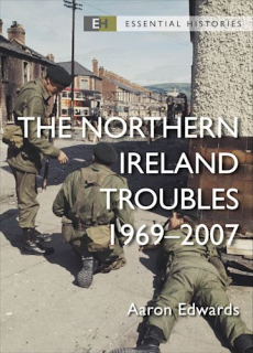 The Northern Ireland Troubles, 1969-2007