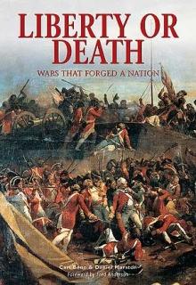 Liberty or Death: Wars that forged a nation