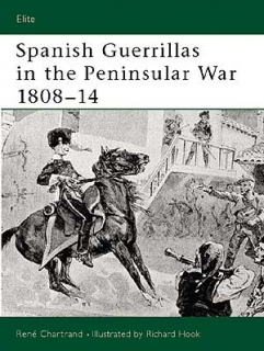 Spanish Guerrillas in the Peninsular War 1808-14