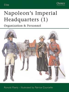 Napoleon´s imperial Headquarters (1) Organization and Personnel
