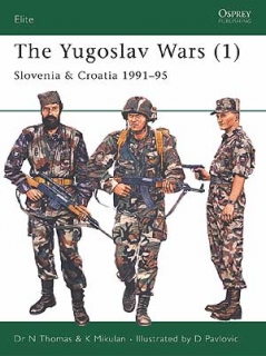 The Yugoslav Wars (1) Slovenia, Croatia 1991-95