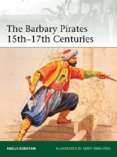 The Barbary Pirates 15th-17th Centuries