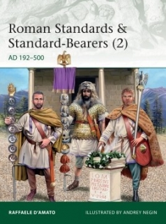 Roman Standards and Standard-Bearesrs (2), AD193 - 500