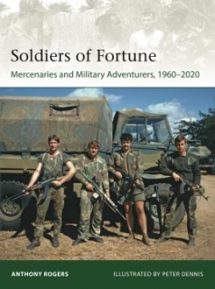 Soldiers of Fortune, Mercenaries and Military Adventurers, 1960-2020