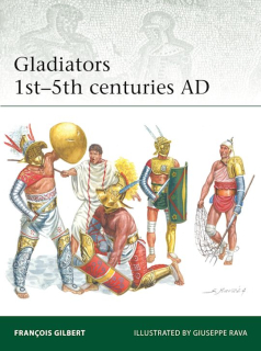 Gladiators 1st - 5th centuries AD