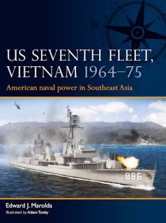 US Seventh Fleet, Vietnam 1964-75, American naval power in Southeast Asia