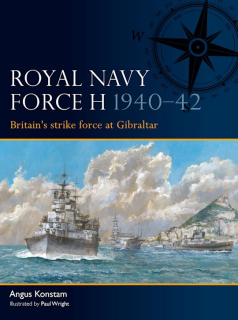 Royal Navy Force H 1940-42, Britain´s strike force at Gibraltar