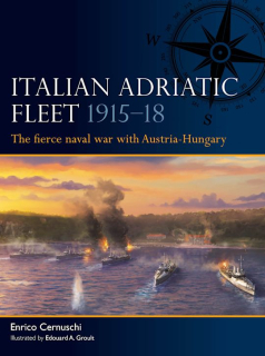 Italian Adriatic Fleet 1915-18, The fierce naval war with Austria-Hingary